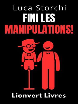 cover image of Fini Les Manipulations!--Comment Protéger Votre Esprit Des Manipulateurs